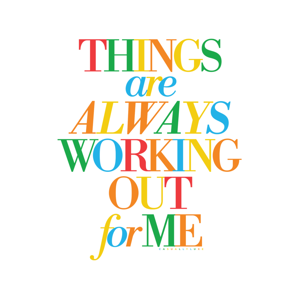 Mental-Health-Self-Help-Wall-Art_Abraham-HicksCasually-Luxe-_3-Things-Are-Always-Working-Out-For-Me