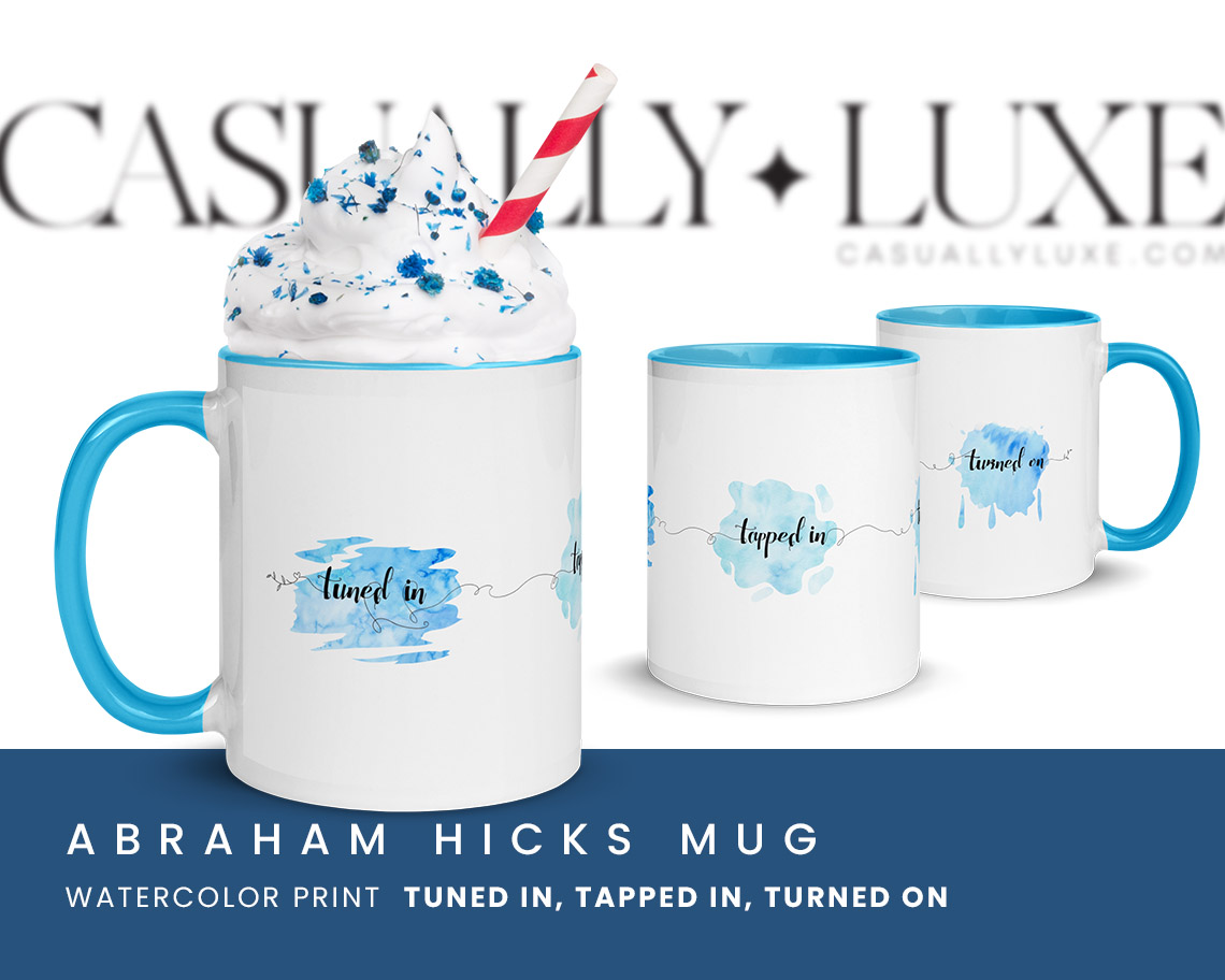 Abraham Hicks mug in Blue Tuned In Tapped In Turned On